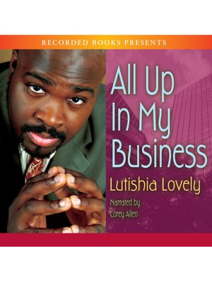 cover image of All Up in My Business